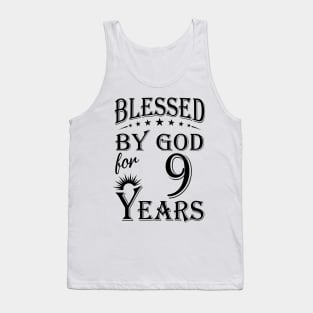 Blessed By God For 9 Years Tank Top